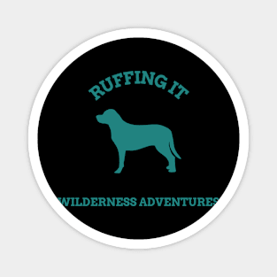 Ruffing It Wilderness Adventures est 1998 Dog Hiking Magnet